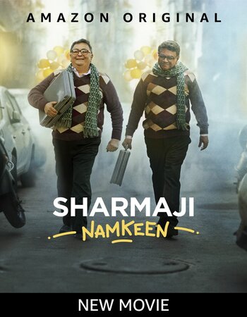 Sharmaji Namkeen 2022 DVD Rip Full Movie